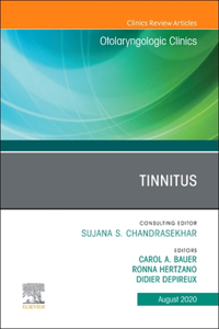 Tinnitus an Issue of Otolaryngologic Clinics of North America