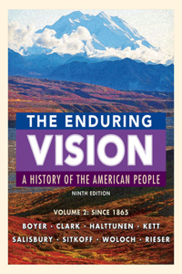 Bundle: The Enduring Vision: A History of the American People, Volume II: Since 1865, 9th + Mindtapv2.0, 1 Term Printed Access Card