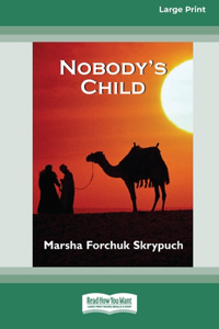 Nobody's Child [Standard Large Print 16 Pt Edition]