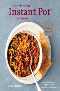 The Essential Instant Pot Cookbook