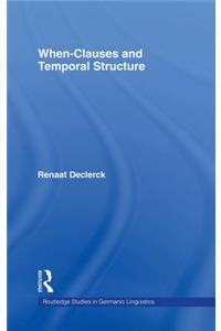 When-Clauses and Temporal Structure