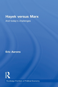 Hayek Versus Marx