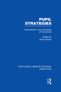 Pupil Strategies (RLE Edu L)