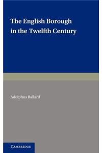 English Borough in the Twelfth Century