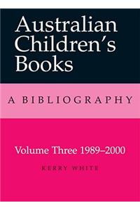 Australian Children's Books Volume 3: 1980-2000