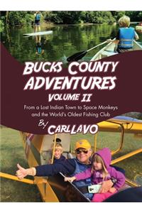 Bucks County Adventures Volume II