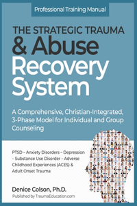 Strategic Trauma and Abuse Recovery System