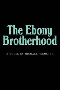 Ebony Brotherhood