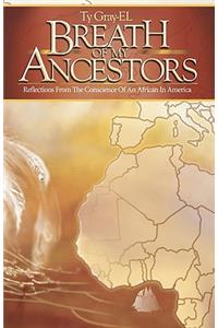 Breath of My Ancestors