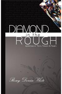 Diamond In the Rough