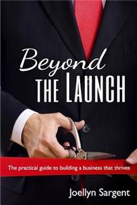 Beyond the Launch