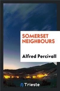 Somerset Neighbours