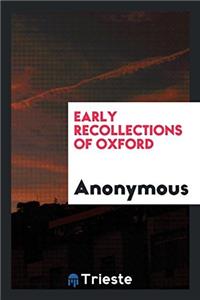 Early Recollections of Oxford