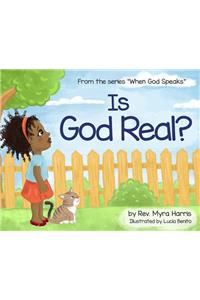 Is God Real?