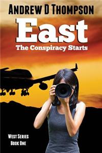 East: The Conspiracy Starts