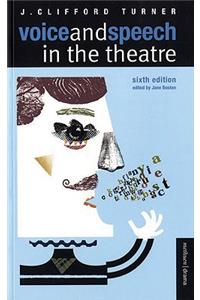 Voice and Speech in the Theatre