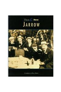 Jarrow Then & Now