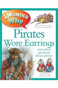 I Wonder Why Pirates Wore Earrings