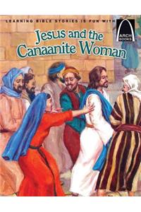 Jesus and the Canaanite Woman