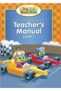 Sing, Spell, Read & Write Teacher's Manual, Level 1: 36 Steps to Independent Reading Ability