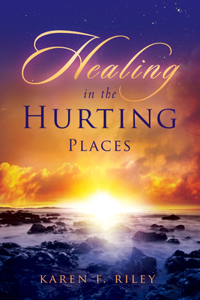 Healing in the Hurting Places