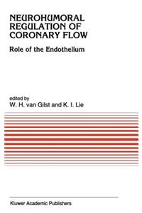 Neurohumoral Regulation of Coronary Flow