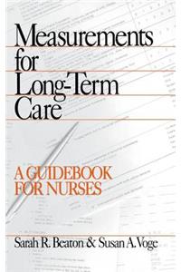 Measurements for Long-Term Care