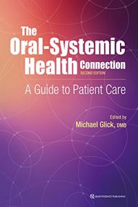 The Oral-Systemic Health Connection: A Guide to Patient Care