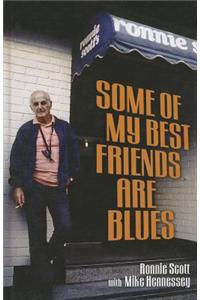 Some of My Best Friends Are Blues