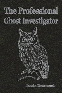 Professional Ghost Investigator