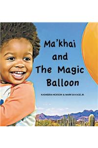 Ma'khai and The Magic Balloon