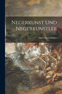 Negerkunst Und Negerkunstler