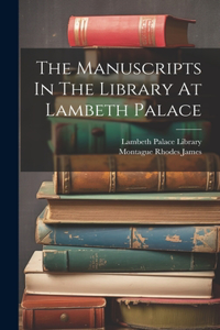 Manuscripts In The Library At Lambeth Palace