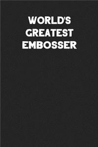 World's Greatest Embosser