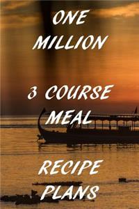 One Million 3 Course Meal Recipe Plans