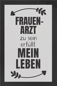 Frauenarzt zu sein