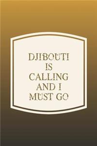 Djibouti Is Calling And I Must Go