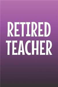 Retired Teacher