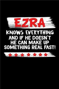 Ezra Knows Everything And If He Doesn't He Can Make Up Something Real Fast