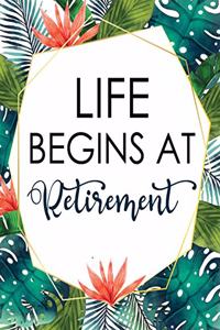 Life Begins At Retirement