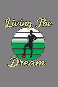 Living The Dream