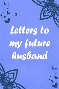 Letters to my future husband