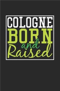 Cologne Born And Raised