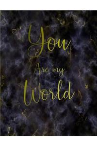 You are my World