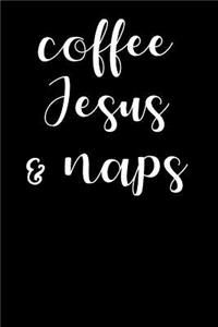 Coffee Jesus And Naps
