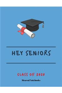 Hey Seniors Class of 2020