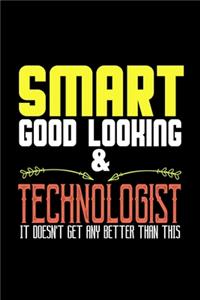Smart, good looking & technologist. it doesn't get any better than this
