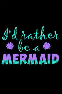 I'd Rather Be a Mermaid