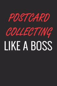 Postcard Collecting Like a Boss