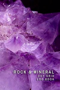 Rock & Mineral Dot Grid Log Book